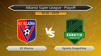 Albania Super League - Playoff KS Vllaznia VS Egnatia Rrogozhine