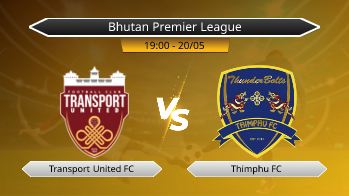 Bhutan Premier League Transport United FC VS Thimphu FC