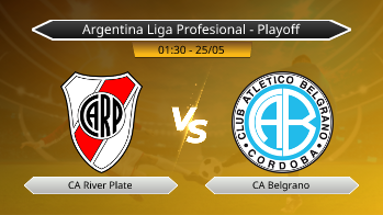 Argentina Liga Profesional - Playoff CA River Plate VS CA Belgrano