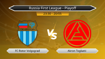 Russia First League - Playoff FC Rotor Volgograd VS Akron Togliatti