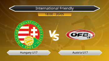 International Friendly Hungary U17 VS Austria U17