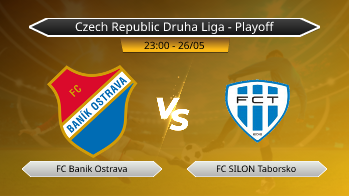 Czech Republic Druha Liga - Playoff FC Banik Ostrava VS FC SILON Taborsko