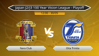 Japan J2/J3 100 Year Vision League - Playoff Nara Club VS Oita Trinita
