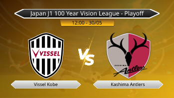 Japan J1 100 Year Vision League - Playoff Vissel Kobe VS Kashima Antlers