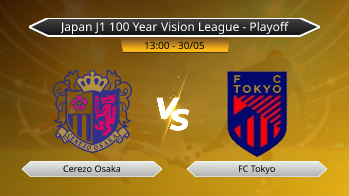 Japan J1 100 Year Vision League - Playoff Cerezo Osaka VS FC Tokyo