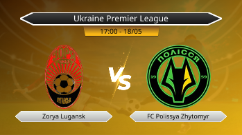 Ukraine Premier League Zorya Lugansk VS FC Polissya Zhytomyr