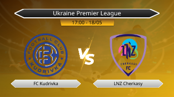 Ukraine Premier League FC Kudrivka VS LNZ Cherkasy