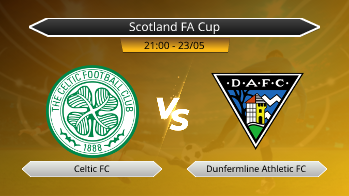 Scotland FA Cup Celtic FC VS Dunfermline Athletic FC