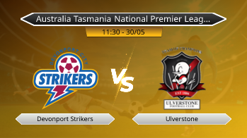 Australia Tasmania National Premier League Devonport Strikers VS Ulverstone