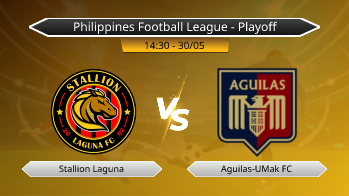 Philippines Football League - Playoff Stallion Laguna VS Aguilas-UMak FC
